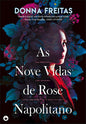 As Nove Vidas de Rose Napolitano