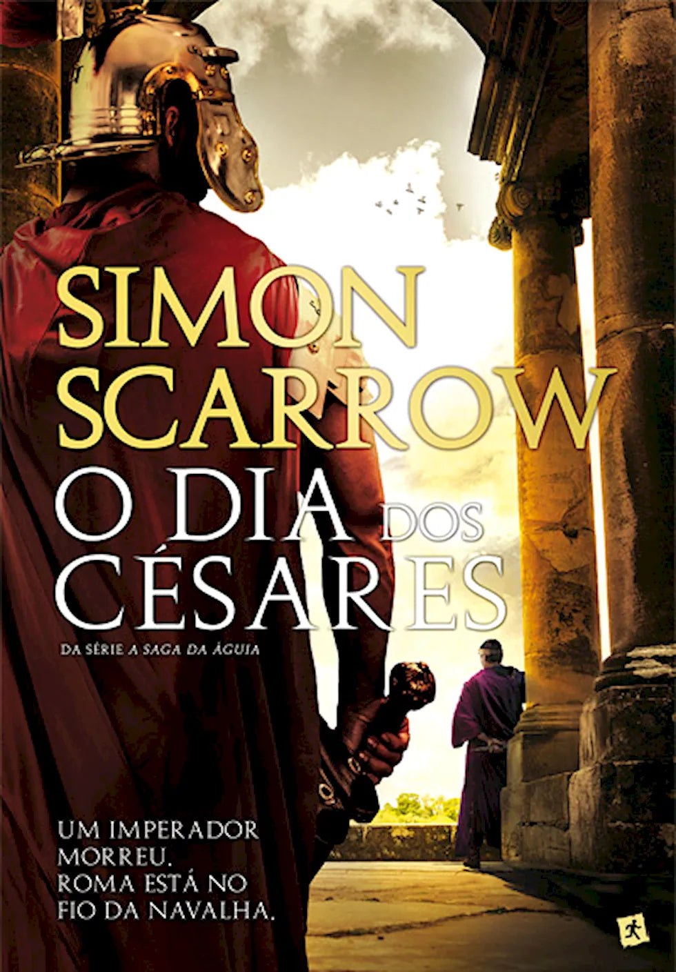 O Dia dos Césares - Saga da Águia N.º 16
